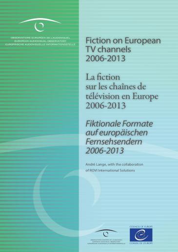 La fiction sur les chaînes de télévision en Europe (2006-2013)
