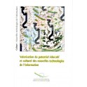 Valorisation du potentiel éducatif et culturel des nouvelles technologies de l'information