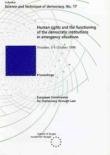 Droits de l'homme et fonctionnement des institutions démocratiques dans des situations d'urgence (Science et technique de la démocratie, n° 17)