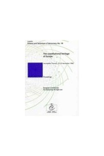 The constitutional heritage of Europe ( Science and technique of democracy, No. 18)