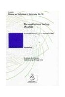 The constitutional heritage of Europe ( Science and technique of democracy, No. 18)