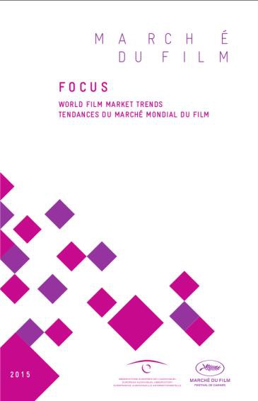 Focus 2015 - World Film Market Trends