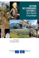 Gestion des itinéraires culturels: de la théorie à la pratique