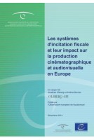 Les systèmes d'incitation fiscale et leur impact sur la production cinématographique et audiovisuelle en Europe