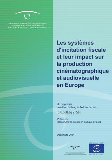 Les systèmes d'incitation fiscale et leur impact sur la production cinématographique et audiovisuelle en Europe