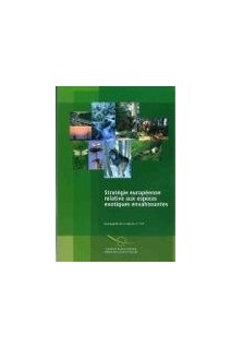 PDF - Stratégie européenne relative aux espèces exotiques envahissantes (Sauvegarde de la nature, n°137)