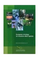 European strategy on invasive alien species ( Nature and environment, No.137)