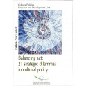 PDF - Balancing act: 21 strategic dilemmas in cultural policy  (Policy Notes No. 4)