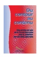 Du contour au contenu: cinq années de suivi de la Convention-cadre pour la protection des minorités nationales