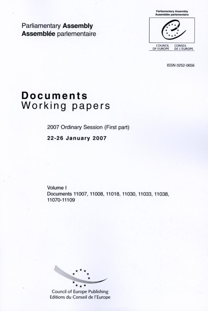 Parliamentary Assembly - Working papers - 2007 Ordinary Session (First part) 22-26 January 2007 - Volume I