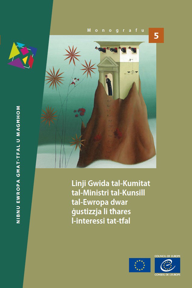  Lignes directrices du Comité des Ministres du Conseil de l'Europe sur une justice adaptée aux enfants (version maltaise)