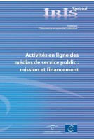 IRIS Spécial - Activités en ligne des médias de service public: mission et ﬁnancement