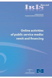 IRIS Special - Online activities of public service media: remit and financing