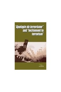 PDF - Apologie du terrorisme and "Incitement to terrorism" - English Edition only