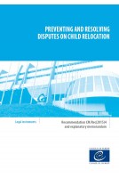 Preventing and resolving disputes on child relocation - Recommendation CM/Rec(2015)4 and explanatory memorandum