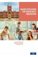 Higher education for democratic innovation (Council of Europe Higher Education Series No. 21)