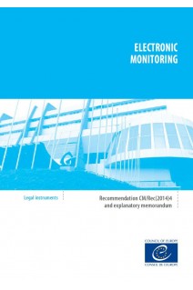 Electronic monitoring - Recommendation CM/Rec(2014)4 and explanatory memorandum