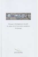 Paysage et développement durable : les enjeux de la Convention européenne du paysage