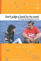 PDF - Don't judge a book by its cover! The living Library Organiser's Guide