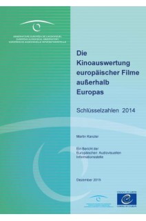 Die Kinoauswertung europäischer Filme außerhalb Europas – Schlüsselzahlen 2014