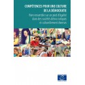 Compétences pour une culture de la démocratie - Vivre ensemble sur un pied d’égalité dans des sociétés démocratiques et culturellement diverses