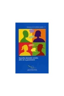Nouvelles demandes sociales: défis de la gouvernance (Tendances de la cohésion sociale n° 4)