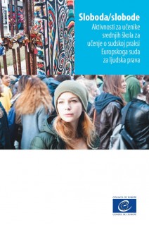 PDF - Sloboda/slobode - Aktivnosti za učenike srednjih škola za učenje o sudskoj praksi Europskoga suda za ljudska prava