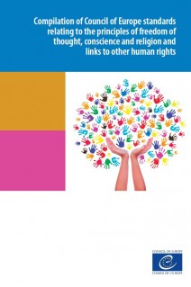 PDF - Compilation of Council of Europe standards relating to the principles of freedom of thought, conscience and religion and links to other human rights