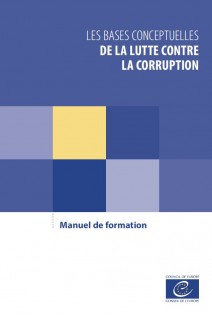 PDF - Les bases conceptuelles de la lutte contre la corruption - Manuel de formation