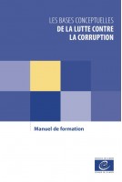 PDF - Les bases conceptuelles de la lutte contre la corruption - Manuel de formation