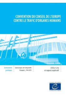 Convention du Conseil de l'Europe contre le trafic d'organes humains et rapport explicatif