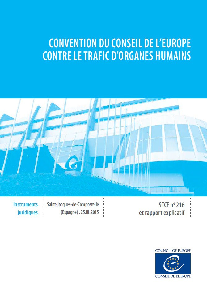 Convention du Conseil de l'Europe contre le trafic d'organes humains et rapport explicatif