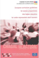 Chagal in action ! European Curriculum guidelines for access programmes into higher education for under-represented adult learners (CD-Rom)