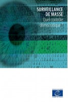 Surveillance de masse - Quel contrôle démocratique?