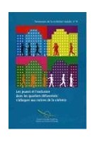 Les jeunes et l'exclusion dans les quartiers défavorisés : s'attaquer aux racines de la violence (Tendances de la cohésion sociale n°8)