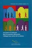 Les jeunes et l'exclusion dans les quartiers défavorisés : s'attaquer aux racines de la violence (Tendances de la cohésion sociale n°8)