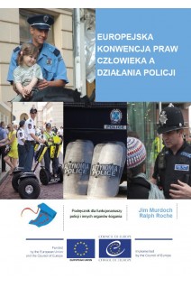 The European Convention on Human Rights and Policing (Polish version)