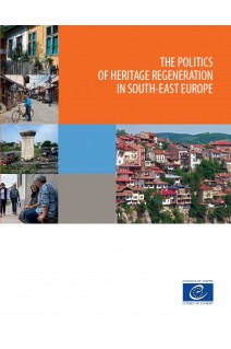 PDF - The politics of heritage regeneration in South-East Europe