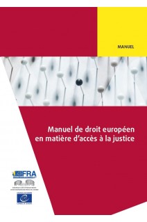 PDF - Manuel de droit européen en matière d’accès à la justice (édition 2017)