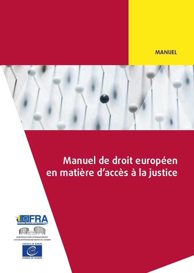 PDF - Manuel de droit européen en matière d’accès à la justice (édition 2017)
