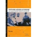 Youth work with boys and young men as a means to prevent violence in everyday life