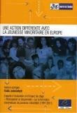 Une action différente avec la jeunesse minoritaire en Europe
