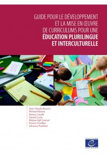 Guide pour le développement et la mise en œuvre de curriculums pour une éducation plurilingue et interculturelle