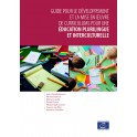Guide pour le développement et la mise en œuvre de curriculums pour une éducation plurilingue et interculturelle