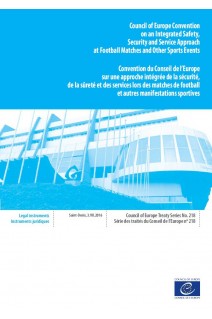 Convention du Conseil de l’Europe sur une approche intégrée de la sécurité, de la sûreté et des services lors des matches de football et autres manifestations sportives (STCE n°218)