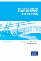 La recherche utilisant du matériel biologique d'origine humaine - Recommandation CM/Rec(2016)6 et exposé des motifs