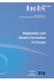 IRIS Spezial - Regionales und lokales Fernsehen in Europa