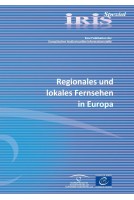 IRIS Spezial - Regionales und lokales Fernsehen in Europa