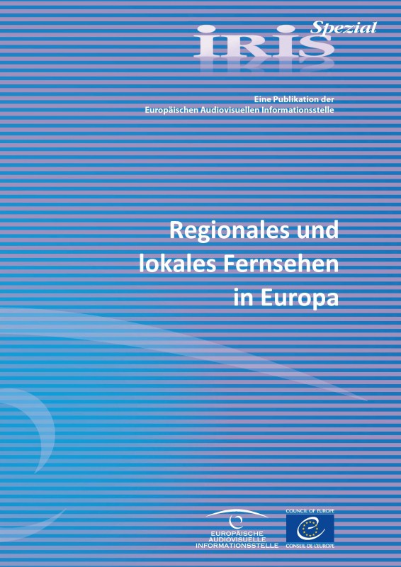 IRIS Spezial - Regionales und lokales Fernsehen in Europa