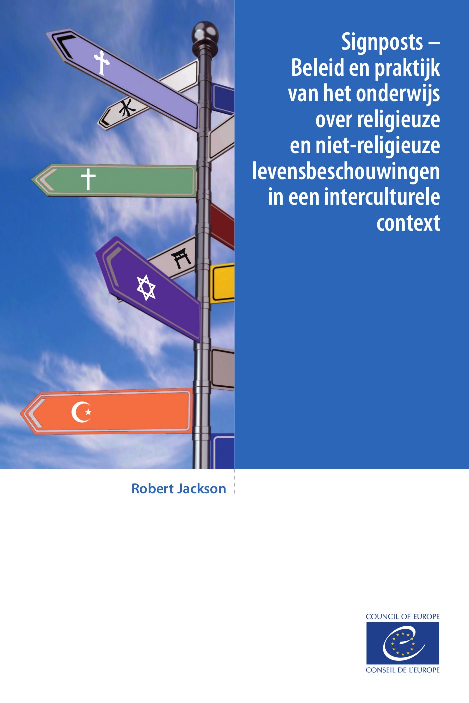 PDF - Signposts – Beleid en praktijk van het onderwijs over religieuze en niet-religieuze levensbeschouwingen in een interculturele context